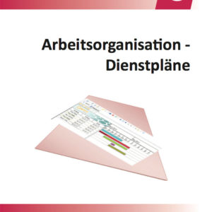 Publikation vom Bundesverband hauswirtschaftlicher Berufe MdH: Arbeitsorganisation - Dienstpläne