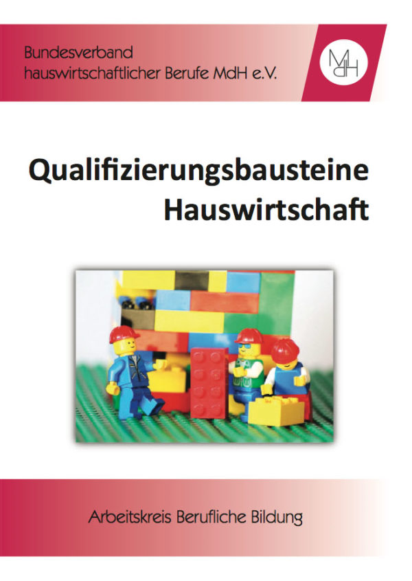 Publikation vom Bundesverband hauswirtschaftlicher Berufe MdH: Qualifizierungsbausteine Hauswirtschaft